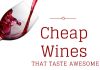 Wines That Taste Awesome